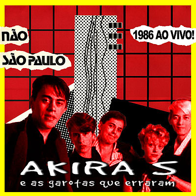 Akira_s_Nao_Sao_Paulo_Live