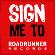roadrunner_records_sign_me_to